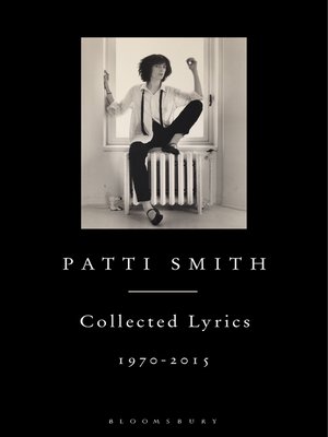 cover image of Patti Smith Collected Lyrics, 1970&#8211;2015